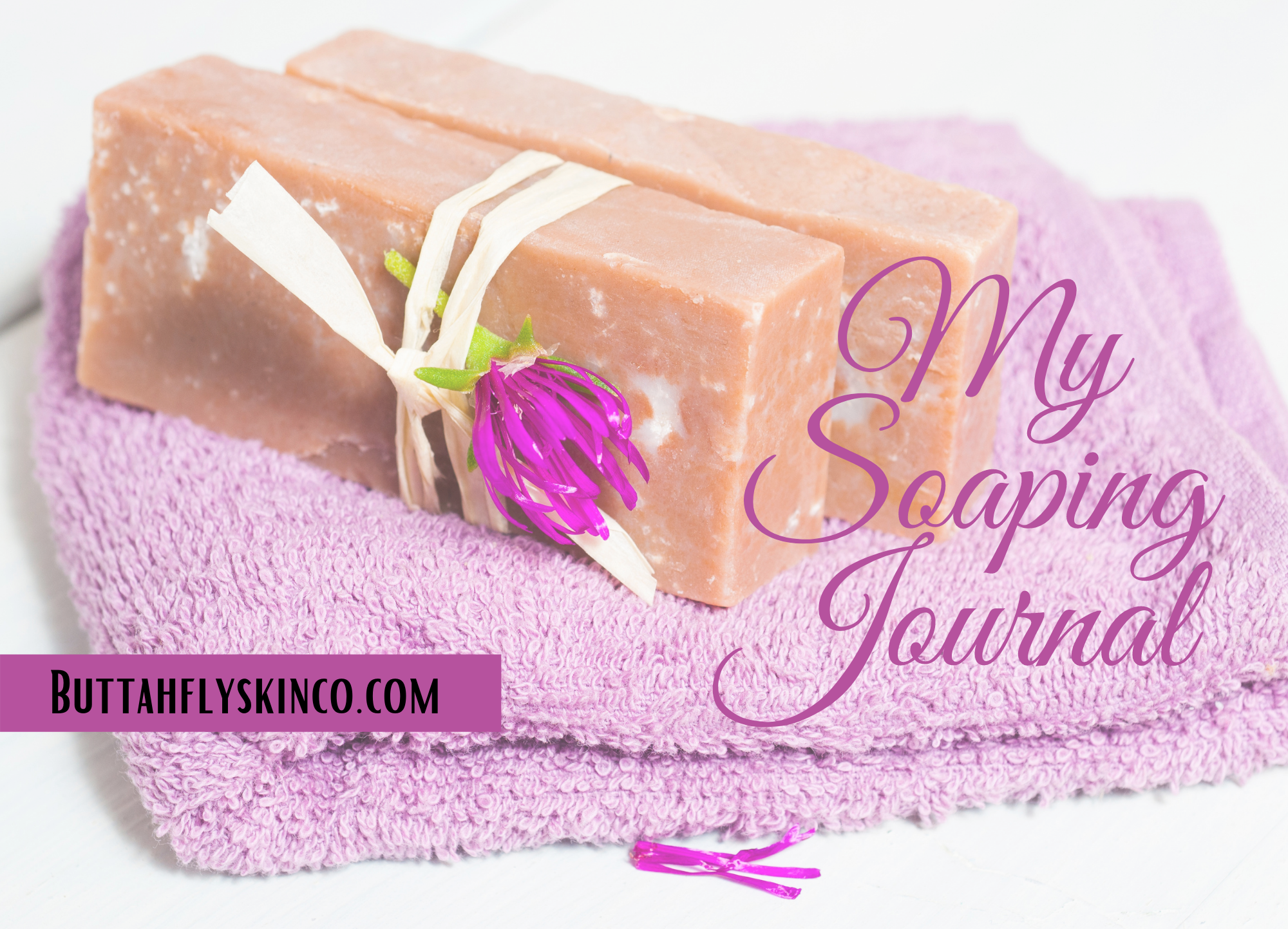 Soap Making Journal